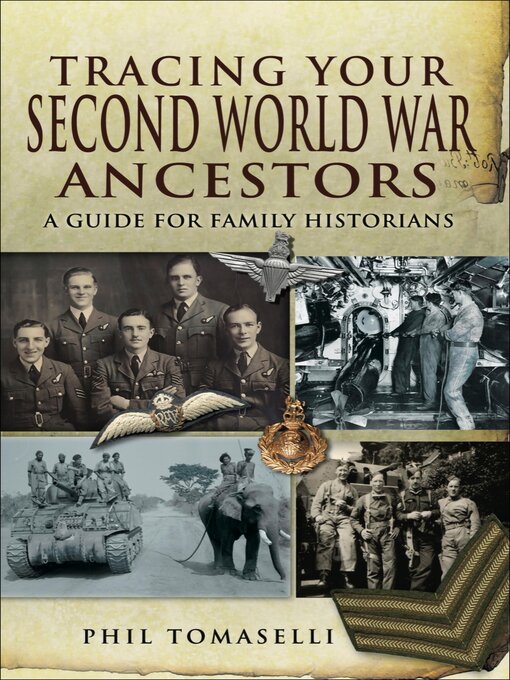 Title details for Tracing Your Second World War Ancestors by Phil Tomaselli - Available